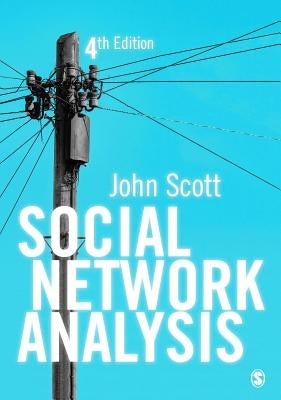 Social Network Analysis by Scott, John
