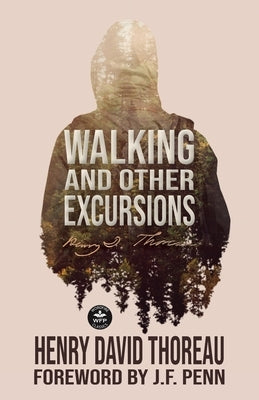Walking and Other Excursions by Thoreau, Henry David