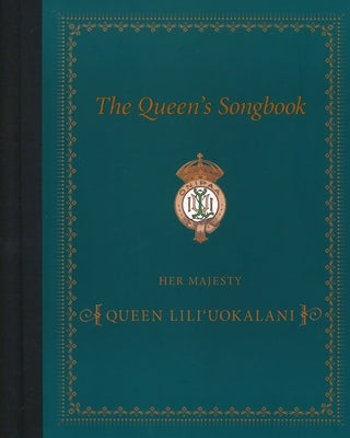 The Queen's Songbook by Gillett, Dorothy Kahananui