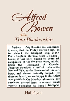 Alfred Bowen Alias Tom Blankenship by Payne, Hal