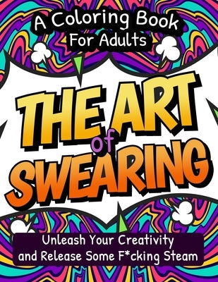 The Art of Swearing !!! by Burns, Nathan T., Jr.