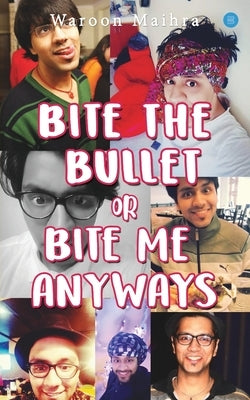 Bite the Bullet or Bite Me Anyways by Maihra, Waroon