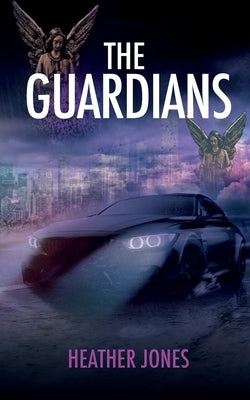 The Guardians by Jones, Heather
