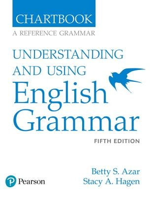 Understanding and Using English Grammar, Chartbook by Azar, Betty