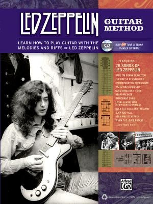 Led Zeppelin Guitar Method: Immerse Yourself in the Music and Mythology of Led Zeppelin as You Learn to Play Guitar, Book & Online Audio/Software [Wit by Led Zeppelin