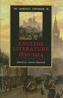 Camb Comp English Lit 1830-1914 by Shattock, Joanne
