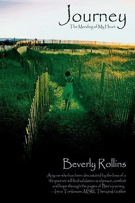 Journey: The Mending of My Heart by Rollins, Beverly