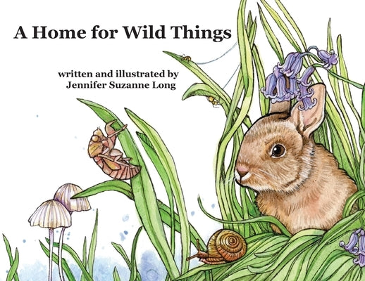 A Home for Wild Things by Long, Jennifer Suzanne