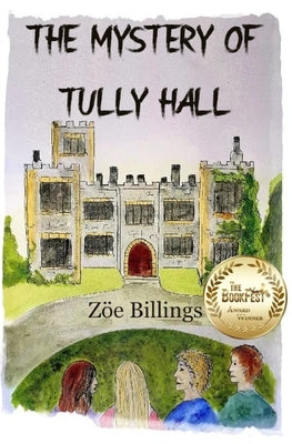 The Mystery of Tully Hall by King, Sarah