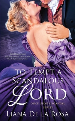 To Tempt A Scandalous Lord by De La Rosa, Liana