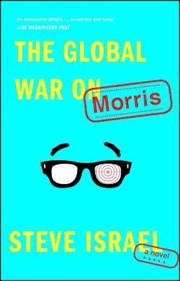 The Global War on Morris by Israel, Steve