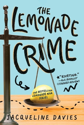 The Lemonade Crime, 2 by Davies, Jacqueline