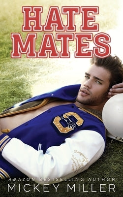 Hatemates by Miller, Mickey