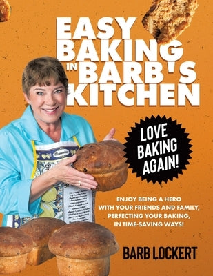 Easy Baking in Barb's Kitchen by Lockert, Barb
