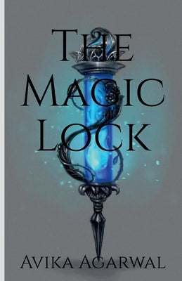 The Magic Lock by Agarwal, Avika