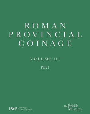Roman Provincial Coinage III: Nerva, Trajan and Hadrian (Ad 96-138) by Amandry, Michel