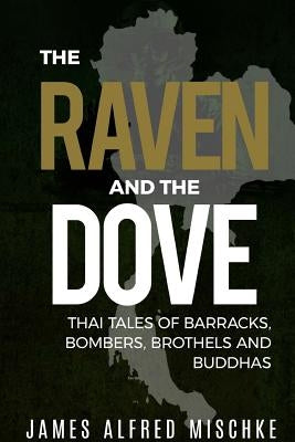 The Raven And The Dove by Mischke, James Alfred