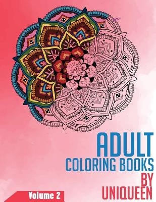 Adult Coloring Book - Stress Relieving Mandala Coloring Book: Traditional and modern mandalas by Uniqueen
