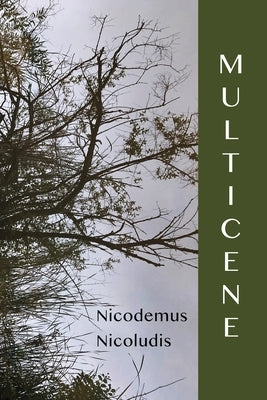 Multicene by Nicoludis, Nicodemus