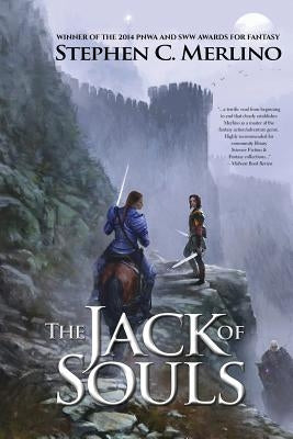 The Jack of Souls (Fantasy): A Rogue & Knight Epic Adventure by Merlino, Stephen C.
