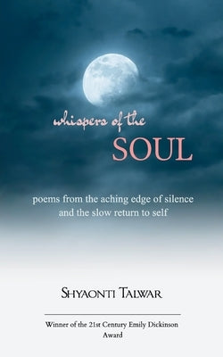 Whispers of the Soul by Talwar, Shyaonti