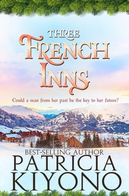 Three French Inns by Kiyono, Patricia