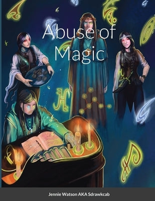 Abuse of Magic by Watson, Jennie