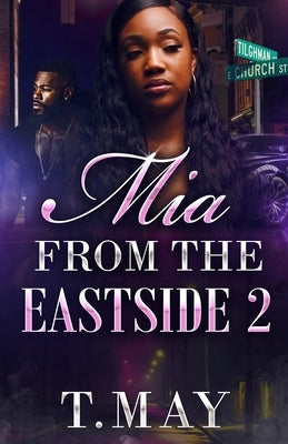 Mia From The Eastside 2 by May, T.