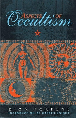 Aspects of Occultism by Fortune, Dion