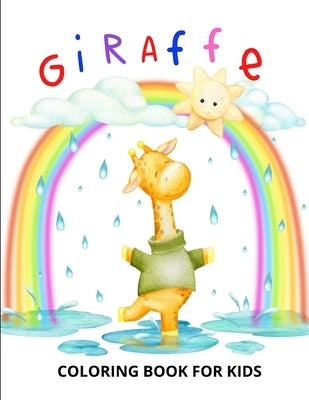 Giraffe Coloring Book for Kids: Funny Coloring Book for Kids, Toddlers and Preschoolers by Publishing