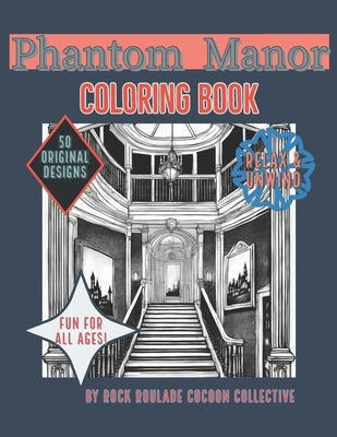 Phantom Manor: Coloring Book by Mahoney, Erin D.