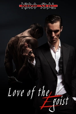 Love of the Egoist by Jaye, Emma
