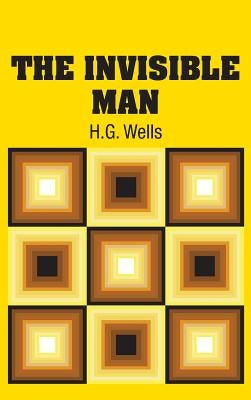 The Invisible Man by Wells, H. G.