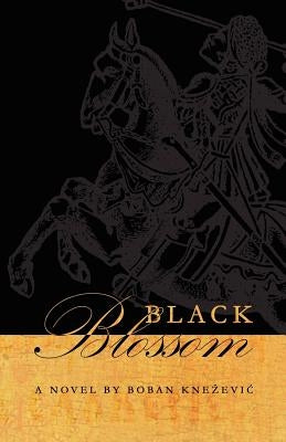 Black Blossom by Knezevic, Boban