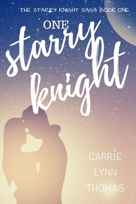 One Starry Knight by Thomas, Carrie Lynn