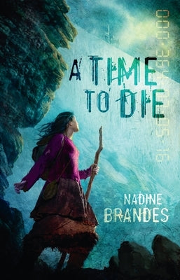 A Time to Die: Out of Time Series Book 1 by Brandes, Nadine
