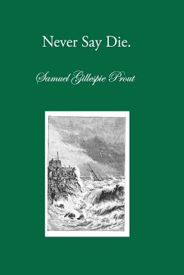 Never Say Die: A Talk with Old Friends by Chalkley, David L.