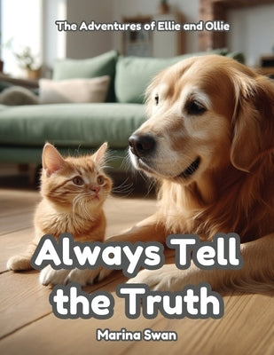 Always Tell the Truth by Swan, Marina