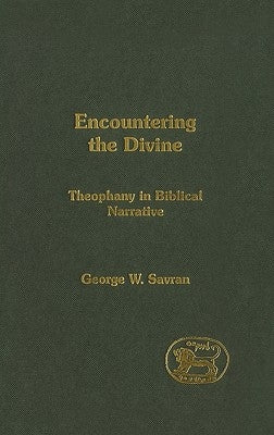 Encountering the Divine by Savran, George