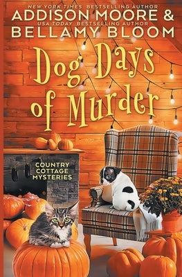 Dog Days of Murder by Bloom, Bellamy
