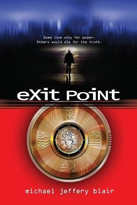 Exit Point by Blair, Michael Jeffery