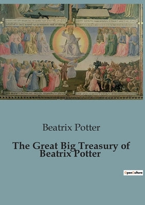The Great Big Treasury of Beatrix Potter by Potter, Beatrix