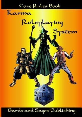 Karma Roleplaying System: Core Rules Book by Dawson, Julie Ann