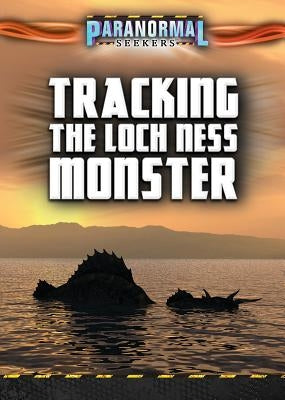 Tracking the Loch Ness Monster by Vale, Jenna