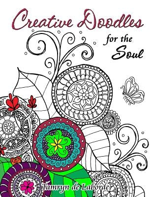 Creative Doodles for the Soul by De Laborde, Tamryn