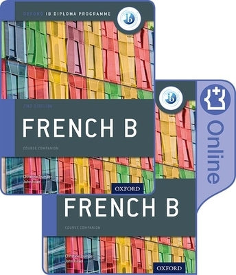 Ib French B Course Book Pack: Oxford Ib Diploma Programme by Trumper, Christine