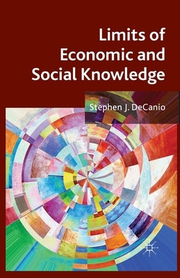Limits of Economic and Social Knowledge by Decanio, S.