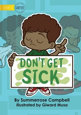 Don't Get Sick by Campbell, Summerrose