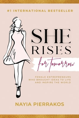 She Rises for Tomorrow: Volume 3 by Pierrakos, Nayia
