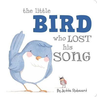The Little Bird Who Lost His Song by Robaard, Jedda
